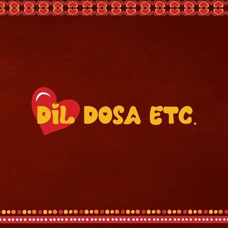 Dil Dosa Etc.